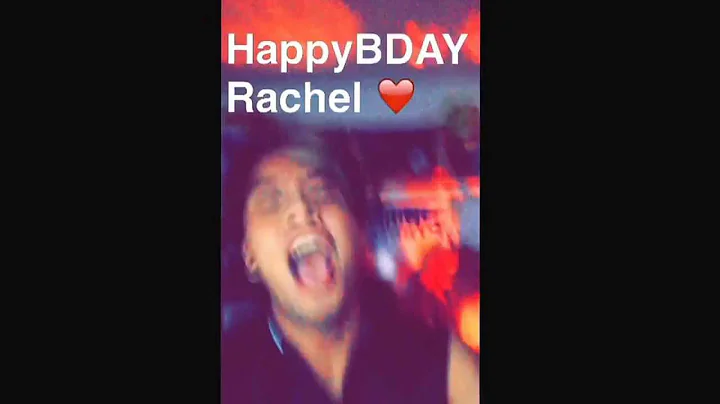 Happy birthday Rachel knapp snapchat