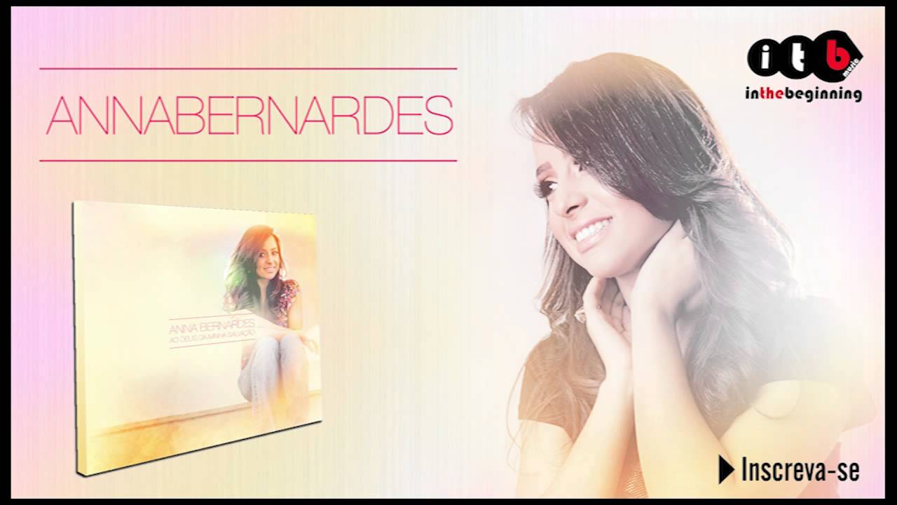 Watch Anna Bernardes - Sem Palavras (Lançamento ITB Music Gospel) on YouTube Watch Anna Bernardes - Sem Palavras (Lançamento ITB Music Gospel) on YouTube