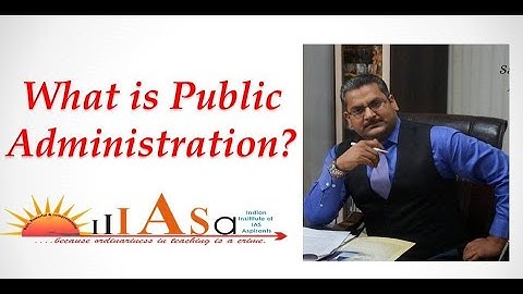 What is Public Administration | Public Administration for UPSC | Sajjan Pratap Singh
