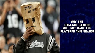 Why the oakland raiders will not make playoffs this season