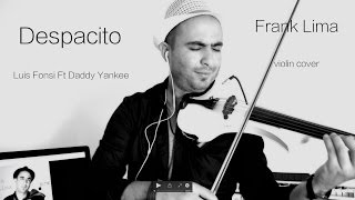 Despacito - Luis Fonsi Ft Daddy Yankee (Frank Lima Violin Cover) Resimi