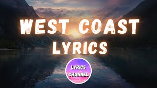 OneRepublic - West Coast (Lyrics)