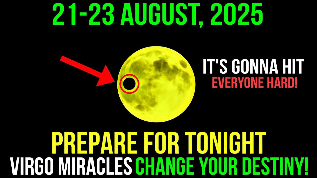 Virgo ♍ Aug 21–23 Final Destiny Alert 🚨 3 Miracles Arrive to Reshape Your Future Path Forever!