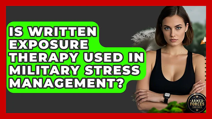 Is Written Exposure Therapy Used in Military Stress Management? - Armed Forces Insider