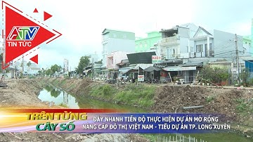 Đẩy nhanh tiến độ thực hiện dự án mở rộng nâng cấp đô thị Việt Nam - Tiểu dự án TP Long Xuyên