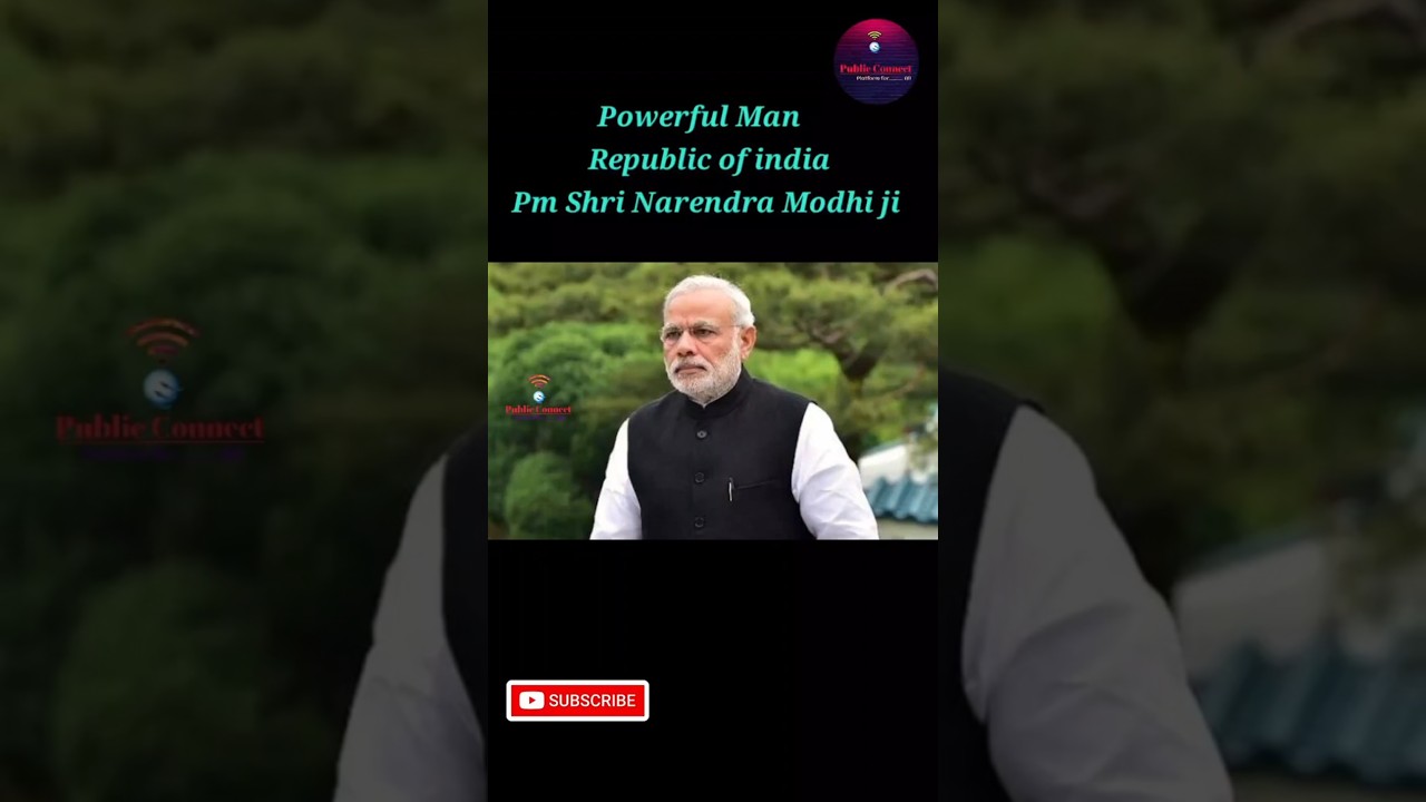 Powerful Man | Republic of India | PM Shri Narendra Modhi ji | 