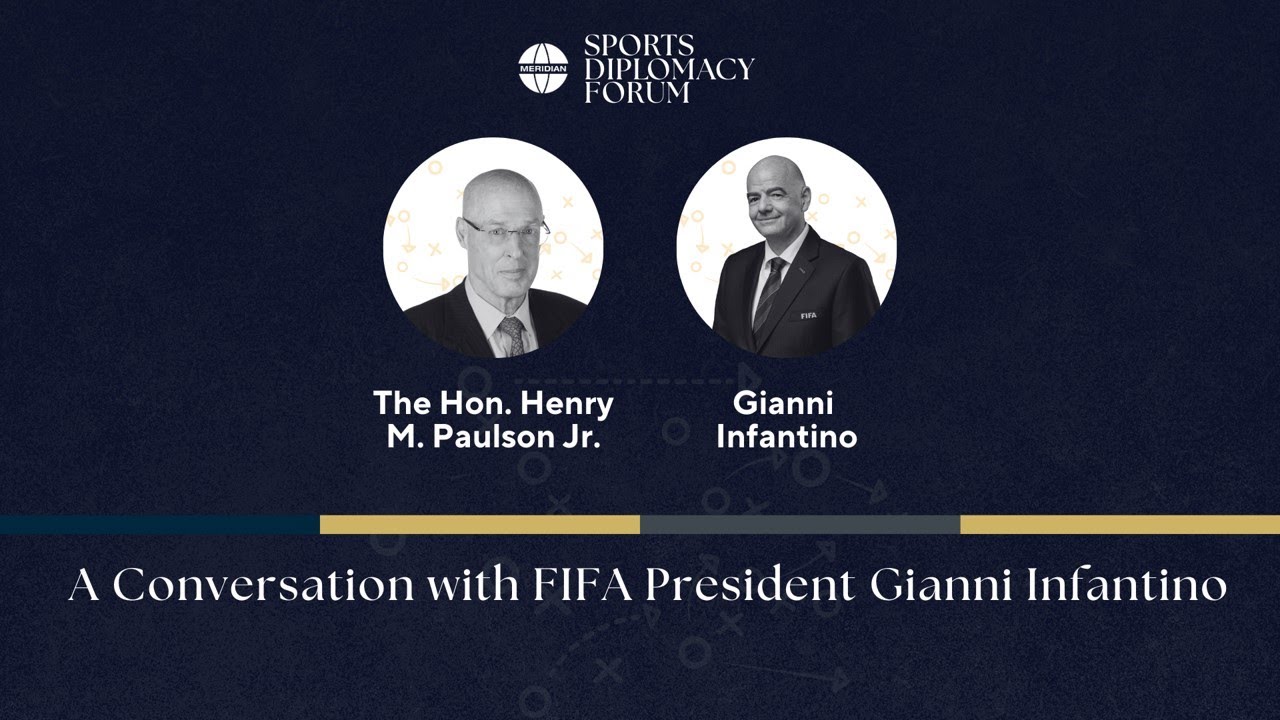 Meridian Sports Diplomacy Forum 2026 - A Conversation with FIFA President Gianni Infantino