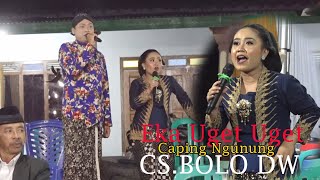 Eka Uget Uget  Gilang Sanjaya  caping Gunung cs Bolo Dw