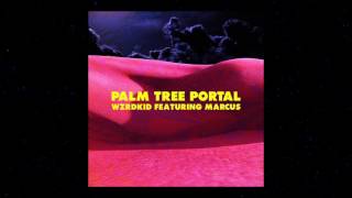 WZRDKID - Palm Tree Portal ft. Marcus (Official Audio)