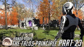 Panda Plays - The Talos Principle [Part 23] | PC Gameplay | Let