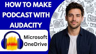 How to make a podcast with Audacity Full Guide 2026