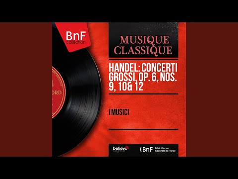 I Musici - Concerto grosso in F Major, Op. 6 No. 9, HWV 327: III. Larghetto