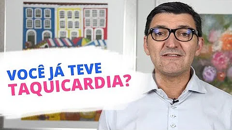 O que pode causar uma taquicardia?
