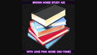 Study Aid 8 - Focus & Concentration - Brown Noise + Pink Noise (30Hz)