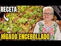 Cómo Hacer HÍGADO ENCEBOLLADO con Doña Licho | Recetas Colima Sabe