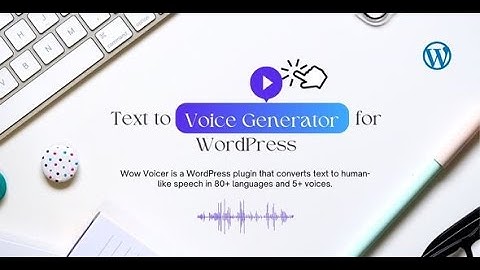 Text to Voice Generator Plugin for WordPress | Text To Speech TTS Accessibility