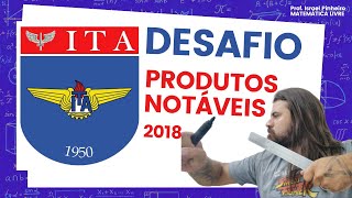 ITA - Desafio Resolvido - Produtos Notáveis