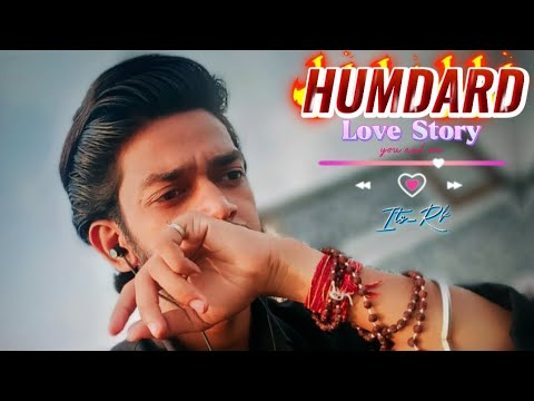 Official Rap Song || HUMDARD || New Rap Song || RK ROCK HALER || Love ❤️‍🔥 Story.|| #rap