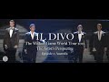 IL DIVO - The Artist&#39;s Perspective: Episode #2 (Australia)