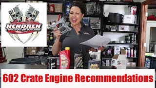 2018 GM602 Recommendations from Hendren Racing Engines