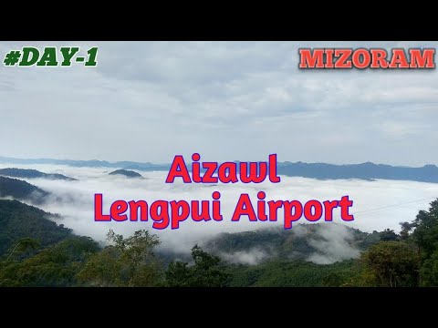 #Aizawl #Mizoram #Lengpui Airport #ILP(inner line permit) Beautiful Place to Visit Mizoram,