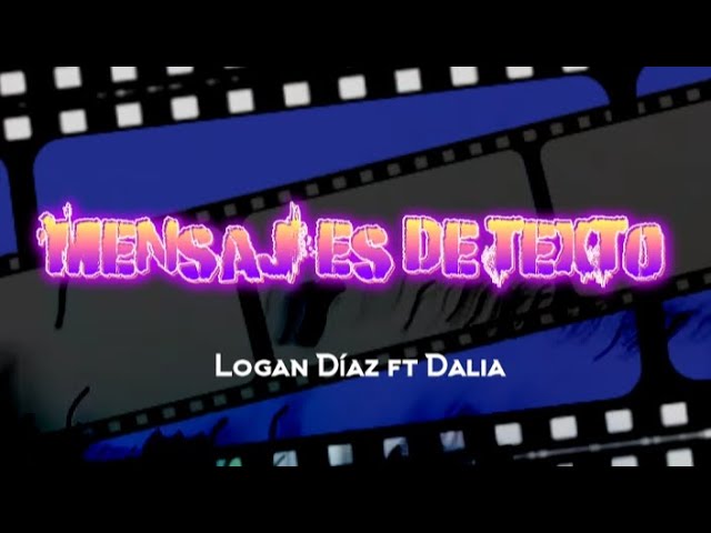 在 YouTube 上观看 Logan Díaz ft. Dalia - Mensajes De texto ( Visualizer )