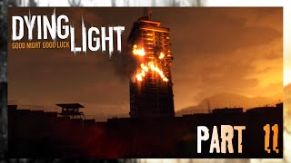 I Got Jumped By ZOMBIES!!!  -Dying Light Walkthrough Part 11