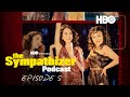 The Sympathizer Official Podcast | Episode 5 | HBO