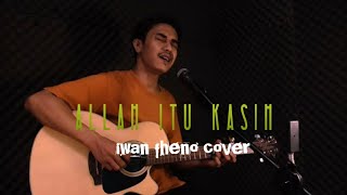 Allah itu kasih - Iwan Fheno