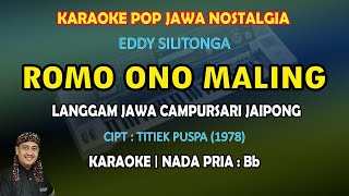 Romo Ono Maling karaoke campursari jaipong Eddy Silitonga nada sedang pria Bb