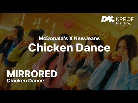 McDonald's X NewJeans 'Chicken Dance' | Mirrored Choreography | 1080p | For Fun