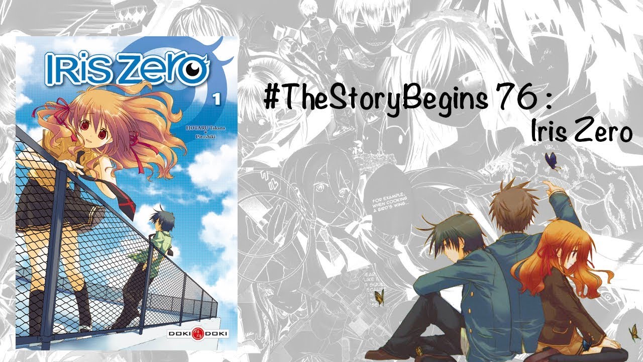 #TheStoryBegins 76 : Iris Zero - YouTube