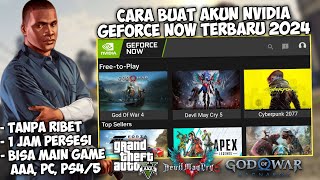 TANPA MEMBERSHIP! CARA BUAT AKUN NVIDIA GEFORCE NOW TERBARU 2024