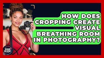 How Does Cropping Create Visual Breathing Room In Photography? - Image Review Studio