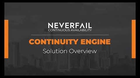 Neverfail Continuity Engine Solutions Overview