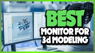🔶Top 5: Best Monitor For 3D Modeling In 2024 🏆 [ Best Monitor For Animation ]
