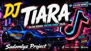DJ TIARA VIRAL TIKTOK 2026 | DJ Slow Remix Full Bass Gamelan Style