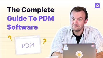 What Is Product Data Management (PDM) Software?