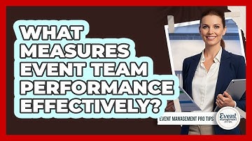 What Measures Event Team Performance Effectively?