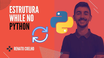 Exemplos práticos de uso da estrutura de repetição WHILE no Python