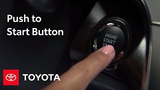 Toyota HowTo: Push to Start Button | Toyota