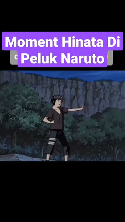 Moment Pertama Kali Hinata Di Peluk Naruto Saat Beetarung Dengan Siluman Nyamuk #shorts #animenaruto
