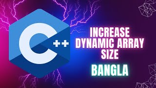 How to Increase the Size of a Dynamic Array in C++ | Step-by-Step Guide