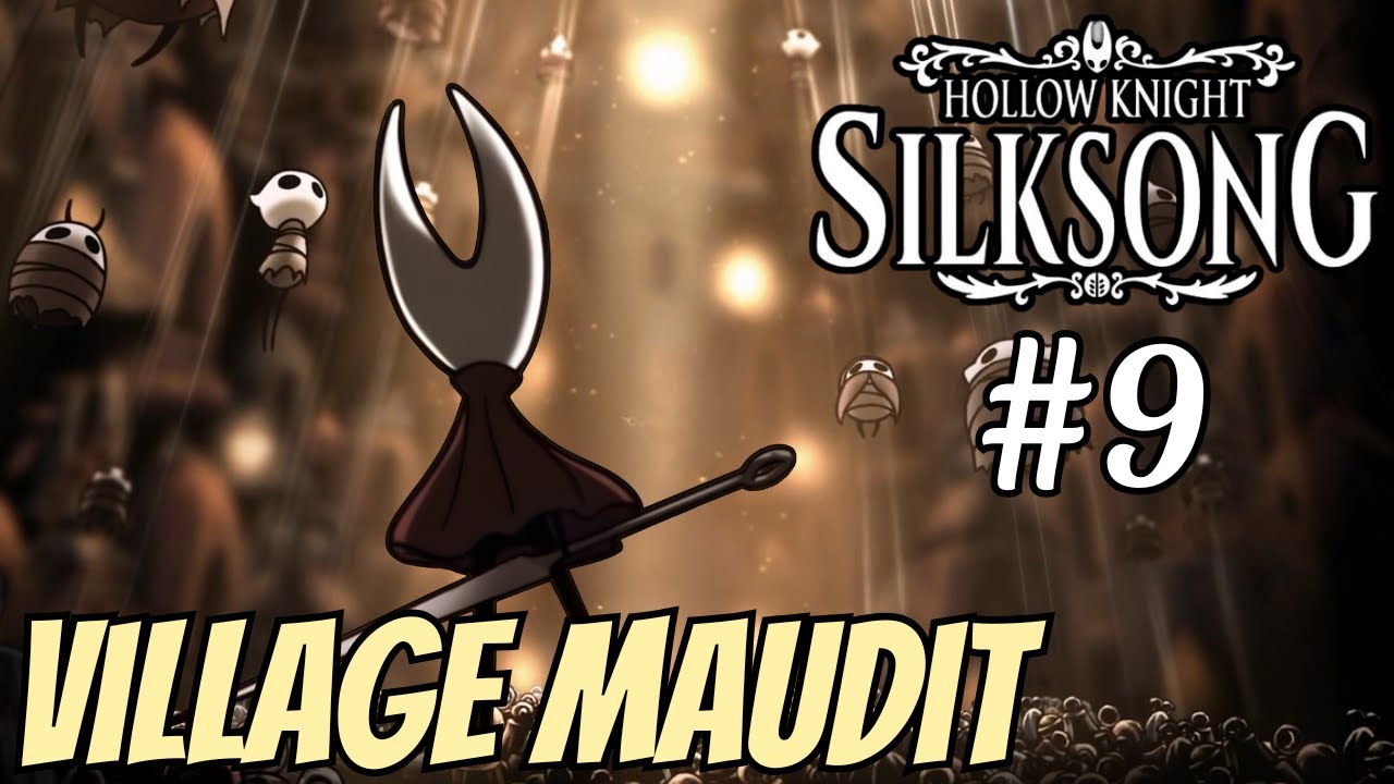 LA MALÉDICTION DE CLOCHELLE | Hollow Knight: Silksong | #9