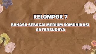 Video Presentasi Bahasa Indonesia: Bahasa sebagai Medium Komunikasi Antarbudaya