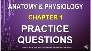 Chapter 1 practice questions for Anatomy & Physiology