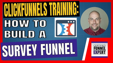 ClickFunnels Training -  How to Build a Survey Funnel