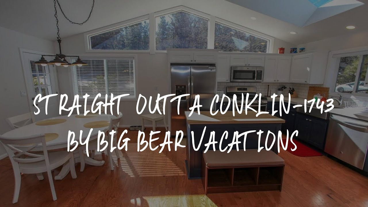 Straight Outta Conklin1743 by Big Bear Vacations Review Big Bear
