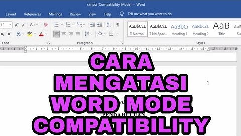 CARA MENGATASI COMPATIBILTY PADA WORD