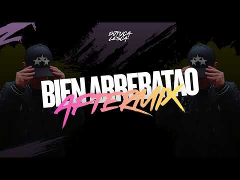BIEN ARREBATAO (AFTERMIX) - DjTuca Lesca